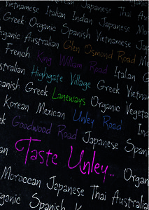 Welcome to Taste Unley, Your guide to discovering the quality, variety and originality in fresh food and dining that you’ve been searching for! Whether choosing a dining experience of distinction, for one or for many,