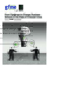 From Challenge to Change: Business Schools in the Wake of Financial Crisis
