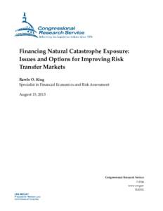 Financing Natural Catastrophe Exposure: Issues and Options for Improving Risk Transfer Markets