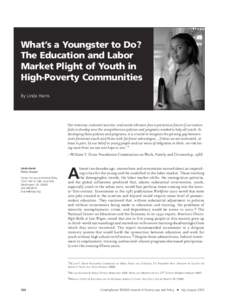 What’s a Youngster to Do? The Education and Labor Market Plight of Youth in High-Poverty Communities By Linda Harris
