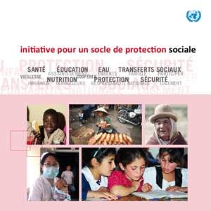 initiative pour un socle de protection sociale  U PROTECTION	 SéCURITé SANTé	 éDUCATION	 EAU	 TRANSFERTS