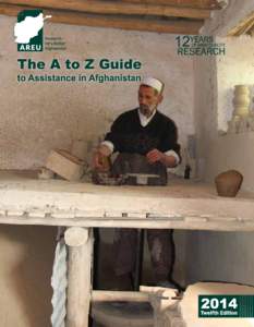 Afghanistan Research and Evaluation Unit  IMPORTANT NOTE: The information presented in this guide relies on the voluntary contributions of ministries and agencies of the Afghan government, embassies, development agenc
