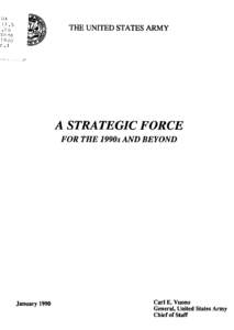 A Strategic Force for the 1990s and Beyond