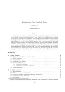 Exploratory Data Analysis Tools Stelian Ion∗ Technical Reports Abstract In this paper we review some mathematical tools to analyze ecological data. We focus on