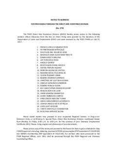 NOTICE TO WORKERS FOR PROCESSING THROUGH THE DIRECT HIRE ASSISTANCE DIVISION (NoThe POEA Direct Hire Assistance Division (DHAD) hereby serves notice to the following workers whose Clearance from the ban on direct 