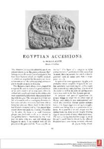 ACCESSIONS  EGYPTIAN BY NORA E. SCOTT Research Fellow