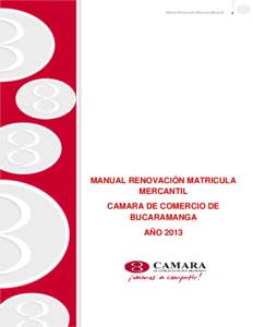 Manual Renovación Matricula Mercantil  MANUAL RENOVACIÓN MATRICULA MERCANTIL CAMARA DE COMERCIO DE BUCARAMANGA
