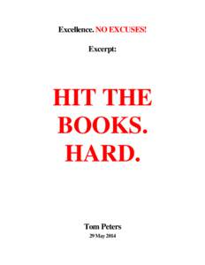 Excellence. NO EXCUSES! Excerpt: HIT THE BOOKS. HARD.