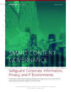 Solution Brief  SMART CONTENT GOVERNANCE Safeguard Corporate Information, Privacy, and IT Environments