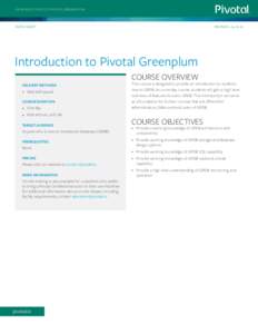 INTRODUCTION TO PIVOTAL GREENPLUM  DATA SHEET R EVI S ED : 