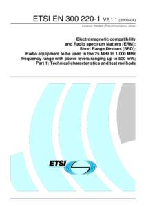 ETSI ENV2European Standard (Telecommunications series) Electromagnetic compatibility and Radio spectrum Matters (ERM); Short Range Devices (SRD);