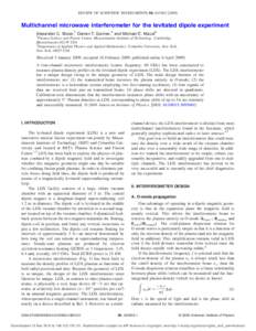 REVIEW OF SCIENTIFIC INSTRUMENTS 80, 043502 共2009兲  Multichannel microwave interferometer for the levitated dipole experiment Alexander C. Boxer,1 Darren T. Garnier,2 and Michael E. Mauel2 1