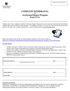 Student received copy of this form.  COMPLETE WITHDRAWAL from  Accelerated Degree Program