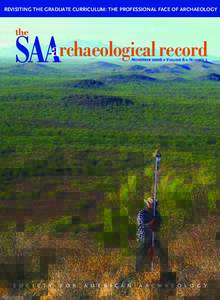 REVISITING THE GRADUATE CURRICULUM: THE PROFESSIONAL FACE OF ARCHAEOLOGY  the SAA