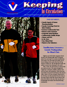 WINTER 2010 • VOL. 10 NO. 1  ® THE OFFICIAL PUBLICATION OF THE VASCULAR DISEASE FOUNDATION  FIND OUT ABOUT...