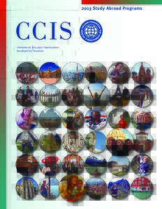 2013 Study Abroad Programs  CCIS International Education Opportunities Developed by Educators