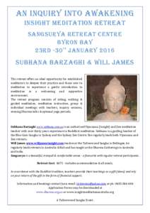 An Inquiry Into Awakening Insight Meditation Retreat Sangsurya Retreat Centre Byron Bay 23rd -30 January 2016 th