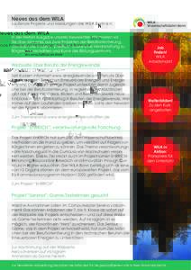 Neues aus dem WILA Laufende Projekte und Meldungen des WILA Bonn e.V. In der Herbst-Ausgabe unseres Newsletters informieren wir