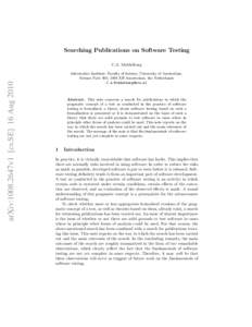 Searching Publications on Software Testing  arXiv:1008.2647v1 [cs.SE] 16 Aug 2010 C.A. Middelburg Informatics Institute, Faculty of Science, University of Amsterdam,