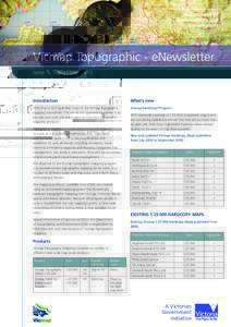 Vicmap Topographic - eNewsletter Issue 5: September 2010 Introduction  What’s new