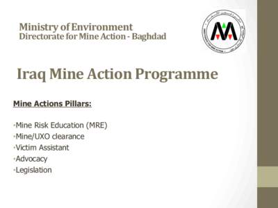   Ministry of Environment   Directorate for Mine Action ‐ Baghdad     