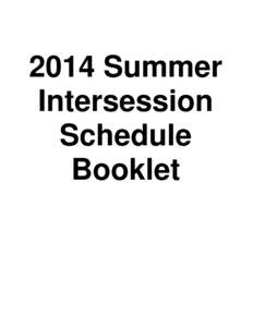 2014 Summer Intersession Schedule Booklet   CONTENTS 