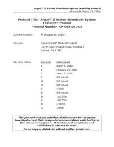 Argus™ II Retinal Stimulation System Feasibility Protocol Revision M (August 25, 2010) Protocol Title: Argus™ II Retinal Stimulation System Feasibility Protocol Protocol Number: CP[removed]US