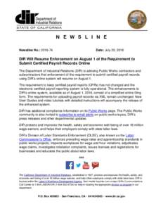 N E W S L I N E Newsline No.: Date: July 20, 2016  DIR Will Resume Enforcement on August 1 of the Requirement to