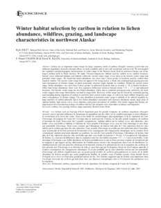 17 (3): [removed]Winter habitat selection by caribou in relation to lichen abundance, wildfires, grazing, and landscape characteristics in northwest Alaska1 Kyle JOLY2, National Park Service, Gates of the Arctic N