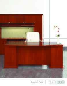 Capi t ol Par k  Capitol Park is an icon of timeless transitional styling that affordably enhances the sophisticated office while inspiring work place