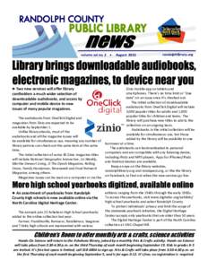 volume xxi no. 2 •  ♣ Two new services will offer library cardholders a much wider selection of downloadable audiobooks, and access by computer and mobile device to new