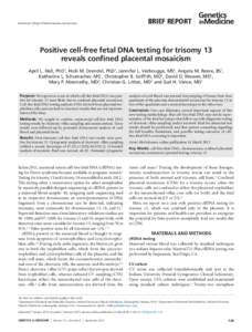 Brief Report  © American College of Medical Genetics and Genomics Positive cell-free fetal DNA testing for trisomy 13  reveals confined placental mosaicism
