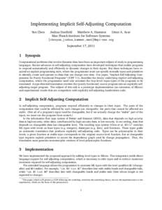 Implementing Implicit Self-Adjusting Computation Yan Chen Joshua Dunfield Matthew A. Hammer Umut A. Acar