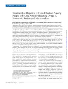 SUPPLEMENT ARTICLE  Treatment of Hepatitis C Virus Infection Among People Who Are Actively Injecting Drugs: A Systematic Review and Meta-analysis Esther J. Aspinall,1,2,a Stephen Corson,2 Joseph S. Doyle,3,4,5 Jason Greb