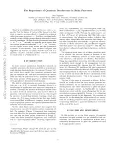 The Importance of Quantum Decoherence in Brain Processes Max Tegmark arXiv:quant-ph/9907009v2 10 NovInstitute for Advanced Study, Olden Lane, Princeton, NJ 08540; 