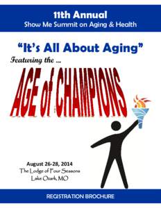 11th Annual Show Me Summit on Aging & Health “It’s All About Aging” Featuring the ...