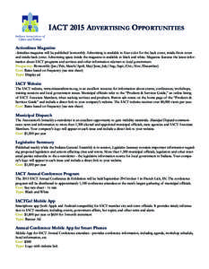 IACT 2015 AdverTIsIng OppOrTunITIes Actionlines Magazine Actionlines magazine will be published bi-monthly. Advertising is available in four color for the back cover, inside-front cover and inside-back cover. Advertising