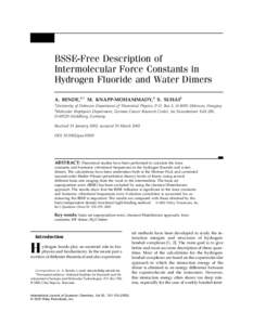 BSSE-Free Description of Intermolecular Force Constants in Hydrogen Fluoride and Water Dimers A. BENDE,1,* M. KNAPP-MOHAMMADY,2 S. SUHAI2 1