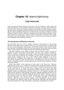 Chapter 10: Islamic Astronomy Tofigh Heidarzadeh In the time interval between Ptolemy (2nd century AD) and Copernicus (16th century), the major developments in observational and theoretical astronomy took place from Nort