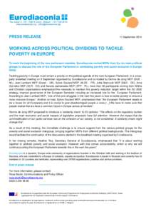 PRESS RELEASE  11 September 2014 WORKING ACROSS POLITICAL DIVISIONS TO TACKLE POVERTY IN EUROPE