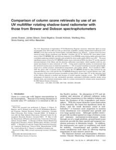 Comparison of column ozone retrievals by use of an UV multifilter rotating shadow-band radiometer with those from Brewer and Dobson spectrophotometers James Slusser, James Gibson, David Bigelow, Donald Kolinski, Wanfeng 