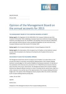 EBA/OPJune 2014 Opinion of the Management Board on the annual accounts for 2013 THE MANAGEMENT BOARD OF THE EUROPEAN BANKING AUTHORITY