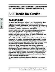 ONTARIO MEDIA DEVELOPMENT CORPORATION AND MINISTRIES OF CULTURE AND FINANCE VFM Section[removed]–Media Tax Credits