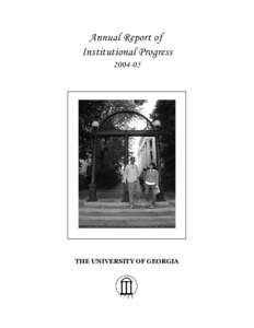 Annual Report of Institutional Progress[removed]THE UNIVERSITY OF GEORGIA