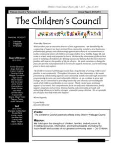 Children’s Council Annual Report July 1, 2012 – June 30, 2013 Watauga County’s Partnership for Children Annual ReportThe Children’s Council