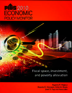 2010 ECONOMIC POLICY MONITOR Fiscal space, investment, and poverty alleviation