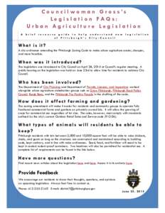 C o u n c i l w o m a n G r o s s ’s L e g i s l a t i o n FAQ s : Urban Agriculture Legislation A  b r i e f