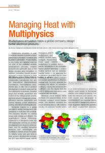ELECTRICAL  Managing Heat with Multiphysics Multiphysics simulation helps a global company design better electrical products.