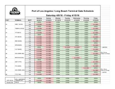 Port of Los Angeles / Long Beach Terminal Gate Schedule SaturdayFridaySunday Monday