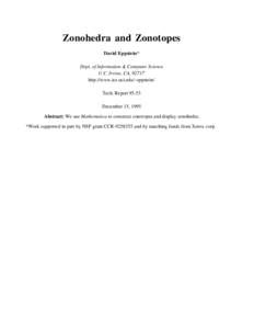 Zonohedra and Zonotopes David Eppstein* Dept. of Information & Computer Science U.C. Irvine, CA, 92717 http://www.ics.uci.edu/~eppstein/ Tech. Report 95-53